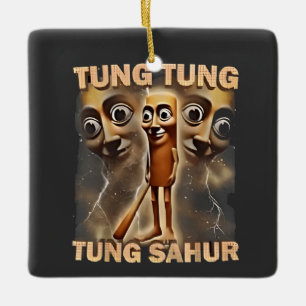 Tung tung tung Sahur Brainrot Meme Keramikornament