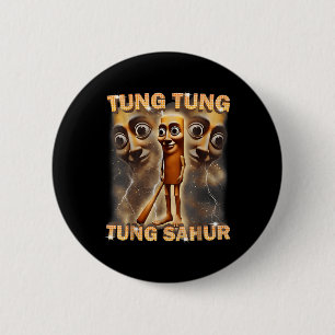Tung Tung Tung Sahur ruft Funny Italian Brai an Button
