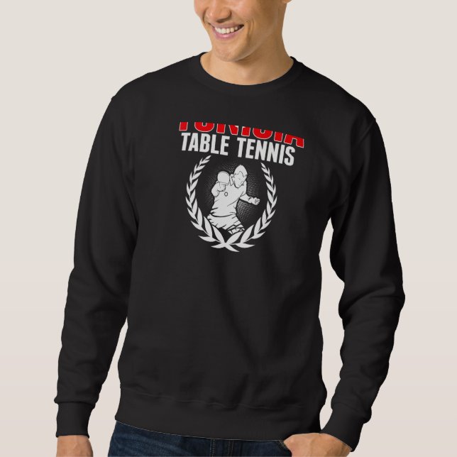 Tunisia Table Tennis  Tunisian Ping Pong Team Supp Sweatshirt (Vorderseite)