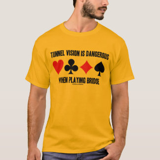 Tunnelsicht ist gefährlich beim Brücken T-Shirt