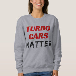 Turbo-Auto-Angelegenheit Sweatshirt