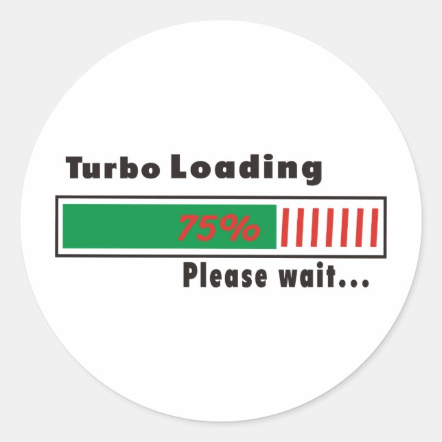 Turbo Loading Bitte warten Runder Aufkleber (Vorderseite)