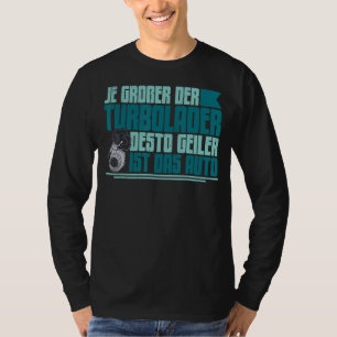 Turbolader Motorsport Tuner Tuning Autorennen 9 T-Shirt