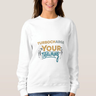 Turboladung für Ihr Training Sweatshirt