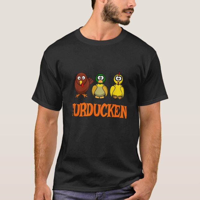 Turducken-Shirt für Erntedank oder Weihnachten T-Shirt (Vorderseite)