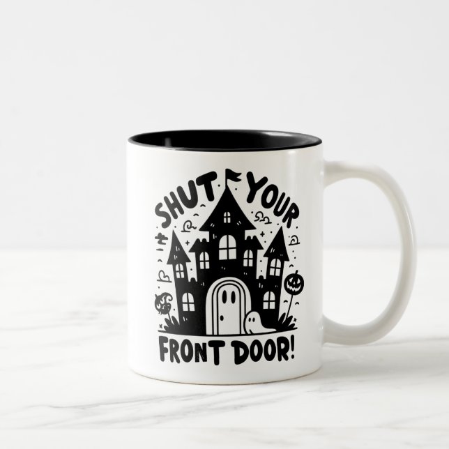 Türe zu! Tasse – Schwarz-weiß Spukhaus (Rechts)