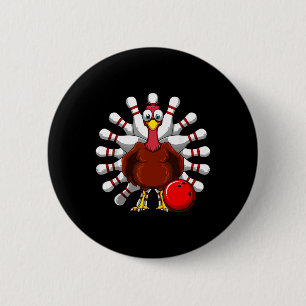 Türkei Bowling Spieler Bowlers Fall Vibes Thanksgi Button