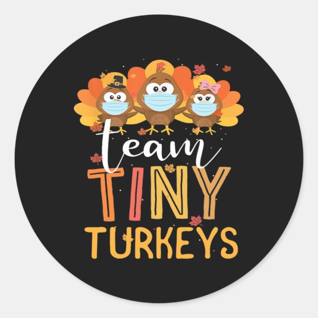 Türkei Erntedank Team Tiny Turkeys Nurfall N Runder Aufkleber (Vorderseite)