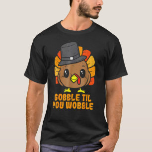 Türkei Gobble bis Sie wobble Baby Kleinkind Thanks T-Shirt