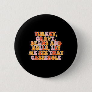 Türkei Gravy Beans Retro Groovy Erntedank Fall Button