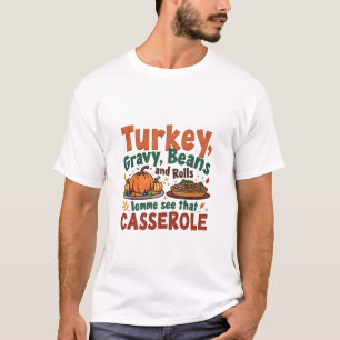 Türkei Gravy Beans und Rolls Lemme sehen, dass T-Shirt