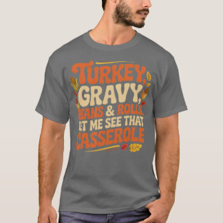 Türkei, Gravy, Bohnen & Rolls T-Shirt