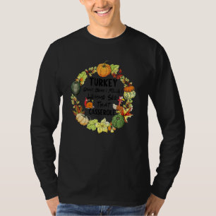 Türkei Gravy Bohnen und Rollen Ließ mir sehen, das T-Shirt