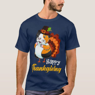 Türkei Guinea Pig Happy Thanksgiving Geschenk Guin T-Shirt