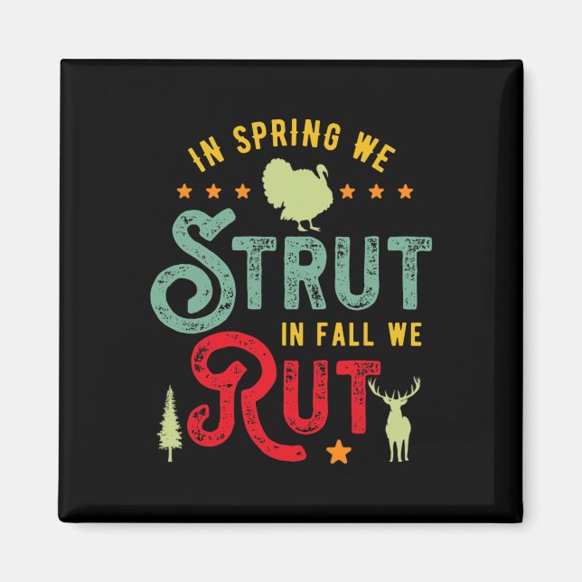 Türkei Hunter für Im Frühling wir Strut im Herbst  Magnet (Vorne)