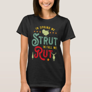 Türkei Hunter für Im Frühling wir Strut im Herbst T-Shirt