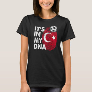 Türkei in meinem DNA-Türkischen Flaggenteam Türkei T-Shirt