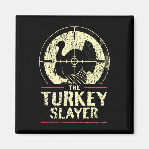 Türkei Jagd in der Türkei Slayer I Türkei Jäger Magnet