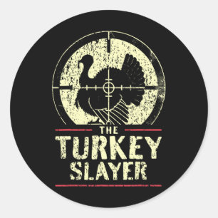 Türkei Jagd in der Türkei Slayer I Türkei Jäger Runder Aufkleber