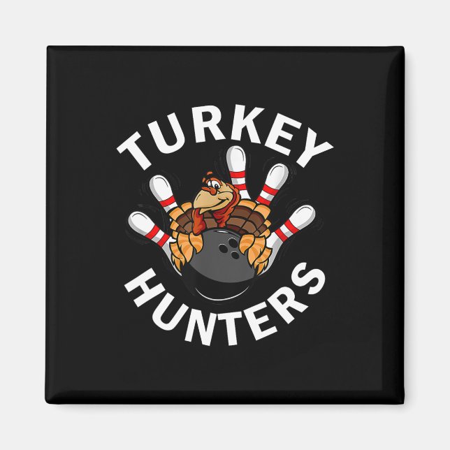 Türkei Jäger Bowling Funny Bowling Funny Thanksg Magnet (Vorne)