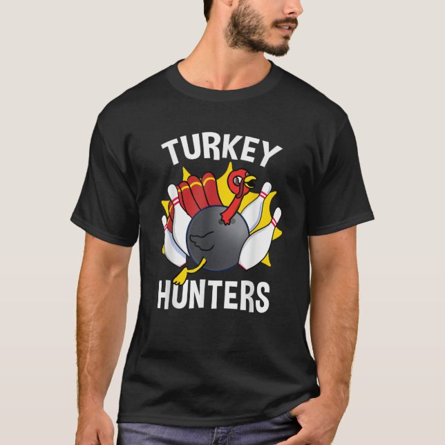 Türkei Jäger Bowling Funny Bowling Geschenk T-Shirt (Vorderseite)