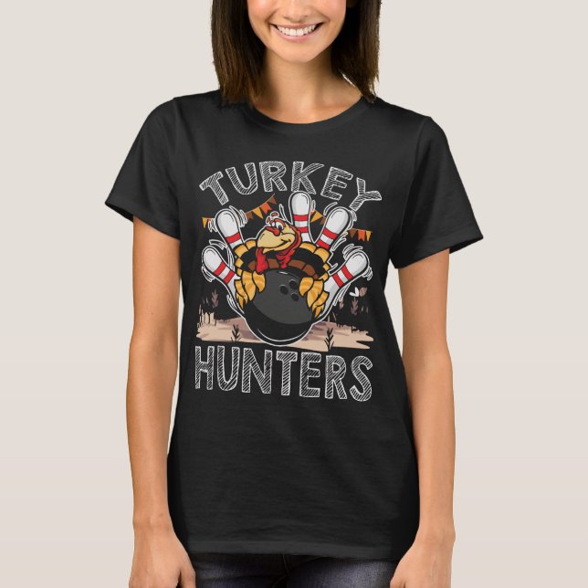 Türkei Jäger Funny Turkey Bowling T-Shirt (Vorderseite)