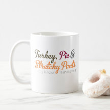 Türkei, Pie und Stretchy Pants