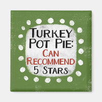 Türkei Pot Pie Review 5 Stars Kühlschrank Magnet