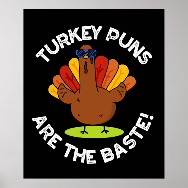 Türkei Puns sind die Baste Funny Food Puff Dark BG Poster (Vorne)