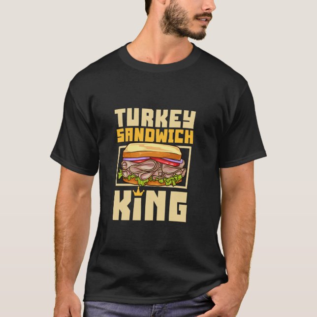 Türkei Sandwich King T Shirt (Vorderseite)