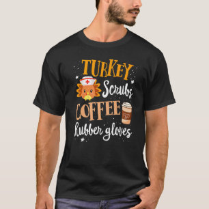 Türkei Scrubs Kaffee Gummi Handschuhe Türkei Krank T-Shirt