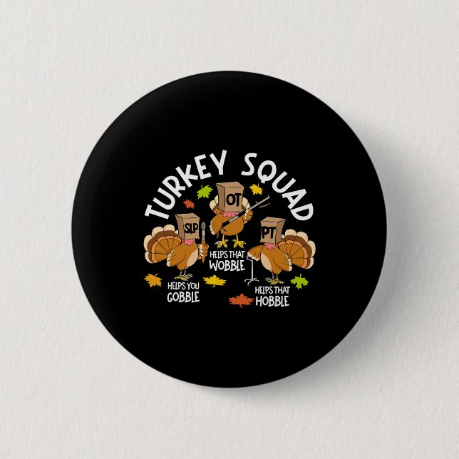 Türkei Squad Slp Ot PT Therapieteam Fall Thanksgiv Button (Vorderseite)