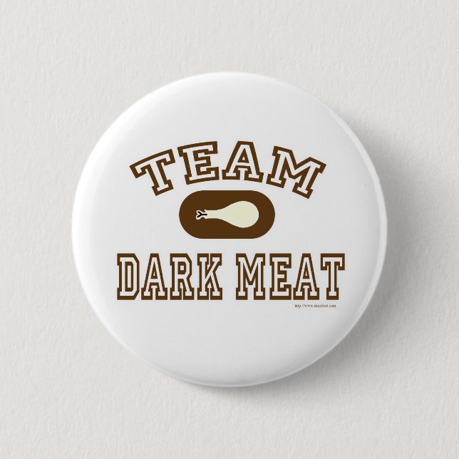 Türkei Team Dark Meat! Button (Vorderseite)