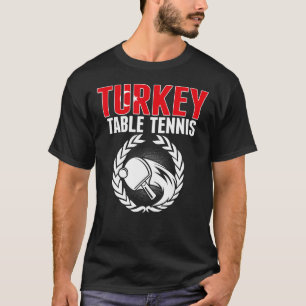 Türkei Tischtennis Türkisches Ping Pong Team Suppo T-Shirt