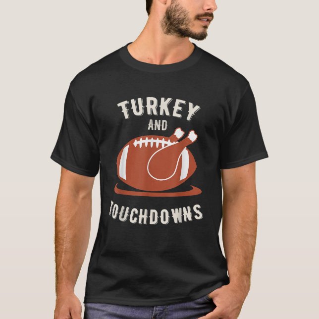Türkei und Touchdowns Funny Erntedank T Shirt (Vorderseite)