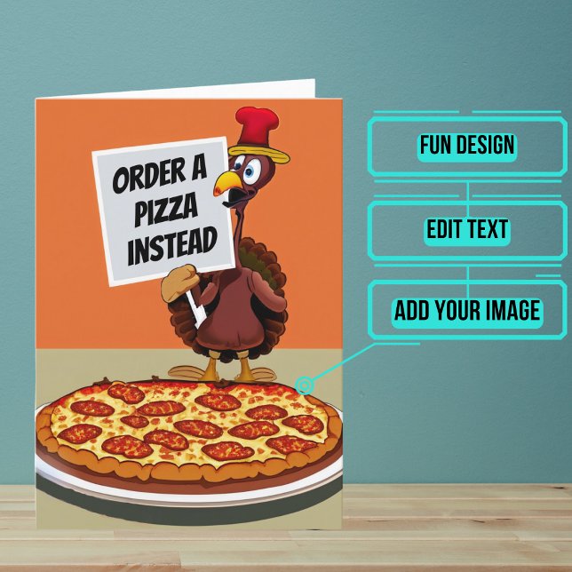 Türkei Will Sie Pizza Funny Erntedank zu bestellen Karte (Share your gratitude this year with a Thanksgiving greeting card using a fun and funny design.)