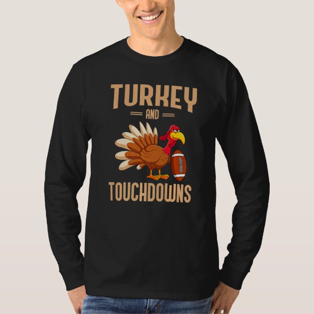 Turkey And Touchdowns Thanksgiving American Footba T-Shirt (Vorderseite)