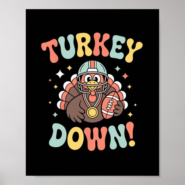 Turkey Down Funny Footll Thanksgiving  Poster (Vorne)