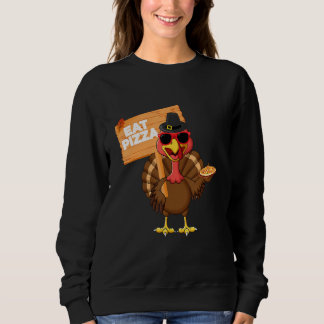 Turkey Eat Pizza Adult Vegan Kids  Thanksgiving s Sweatshirt