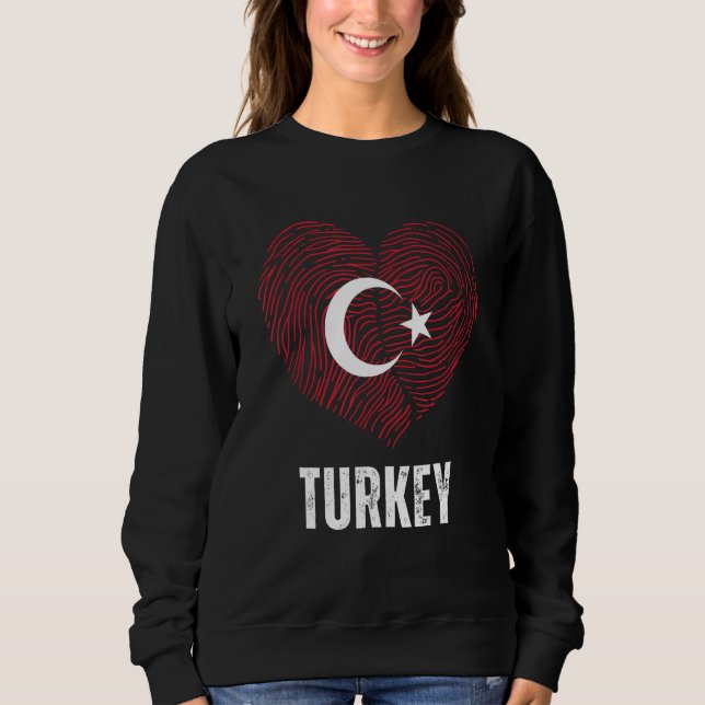 Turkey Flag Turkish Flag Turkey DNA Turkey Heart Sweatshirt (Vorderseite)