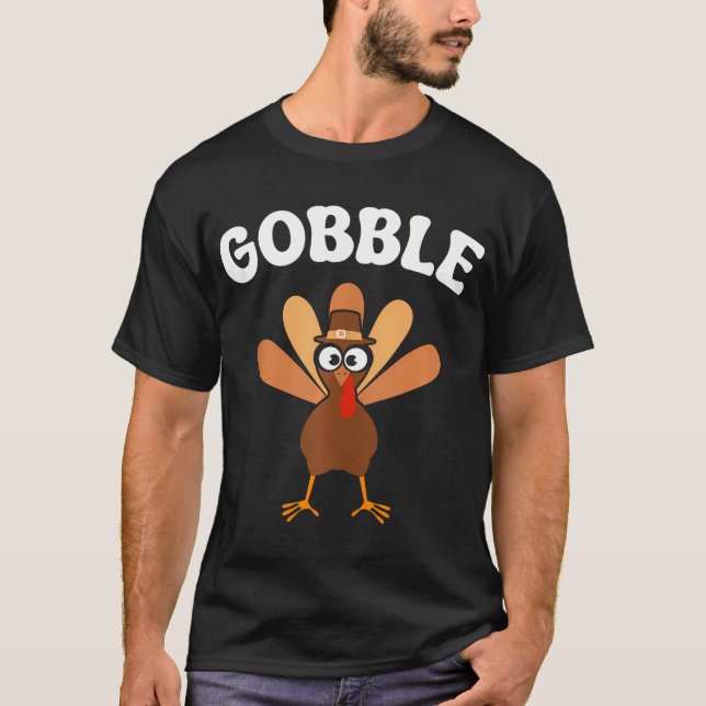 Turkey Gobble Gobble Fall Spaß Erntedank T-Shirt (Vorderseite)