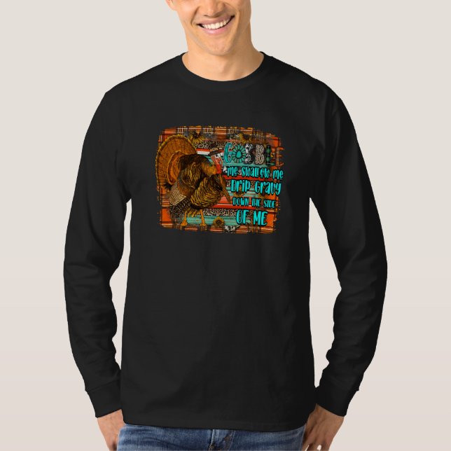 Turkey Gobble Me Swallow Me Western Thanksgiving D T-Shirt (Vorderseite)