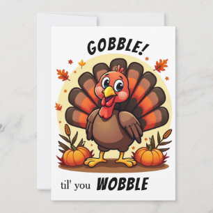 Turkey Gobble Wobble Funny Turkey Erntedank Feiertagskarte