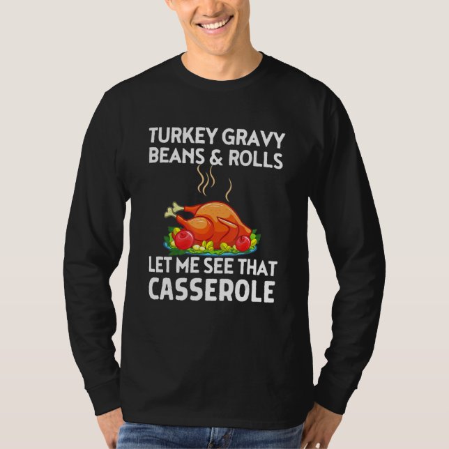 Turkey Gravy Beans And Rolls Turkeys  Thanksgiving T-Shirt (Vorderseite)