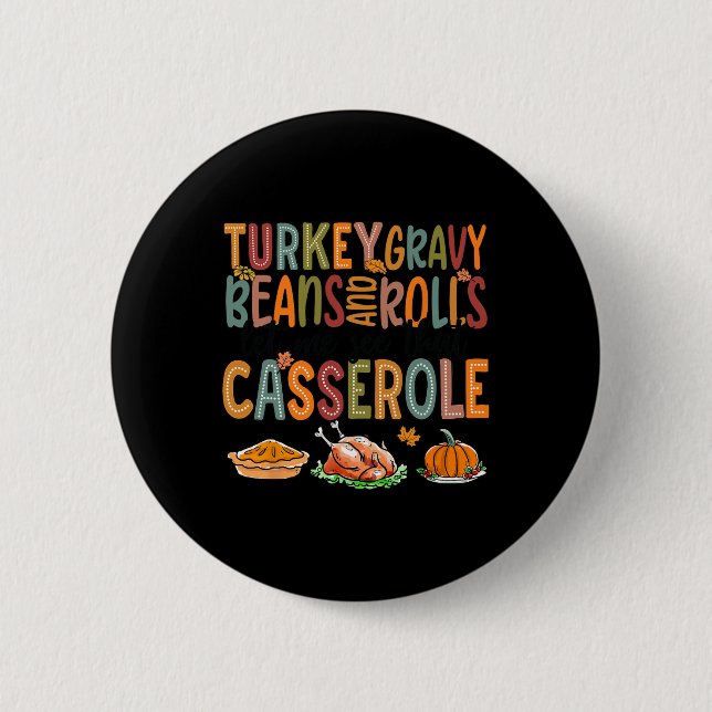 Turkey Gravy Beans Rolls Lass sehen, dass Cerole Button (Vorderseite)
