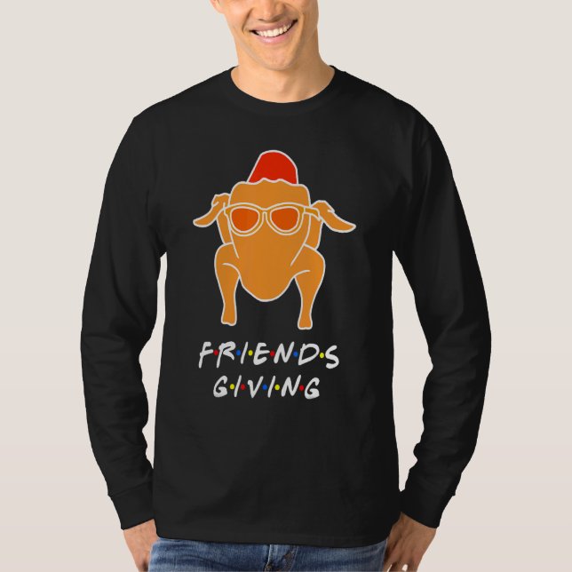 Turkey Happy Friendsgiving  For Friends T-Shirt (Vorderseite)