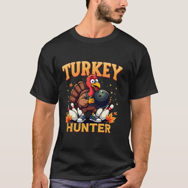 Turkey Hunter Bowling Erntedank Funny Bowler T T-Shirt (Vorderseite)
