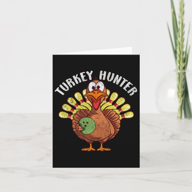 Turkey Hunter Funny Turkey Bowling Spieler Thanksg Karte (Vorderseite)