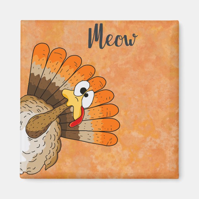 Turkey Meow Magnet (Vorne)
