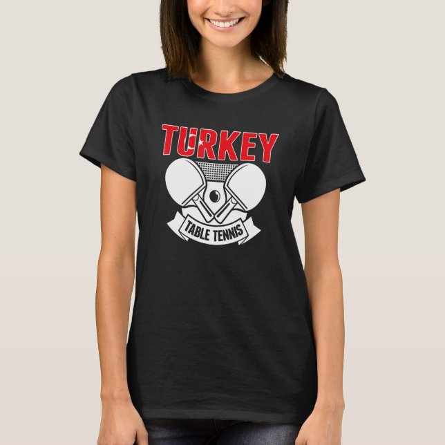 Turkey Ping Pong  Proud Turkish Table Tennis Suppo T-Shirt (Vorderseite)